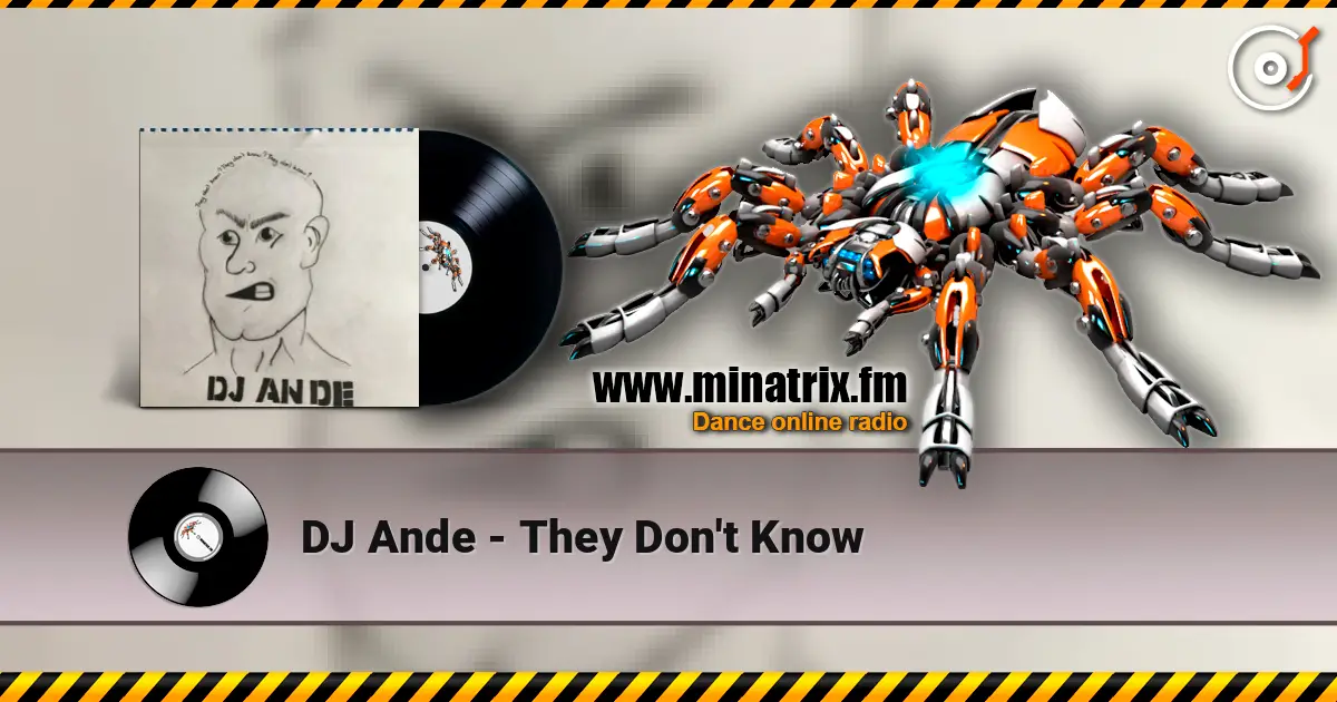 DJ Ande - They Don't Know escuchar online en alta calidad | Minatrix.FM