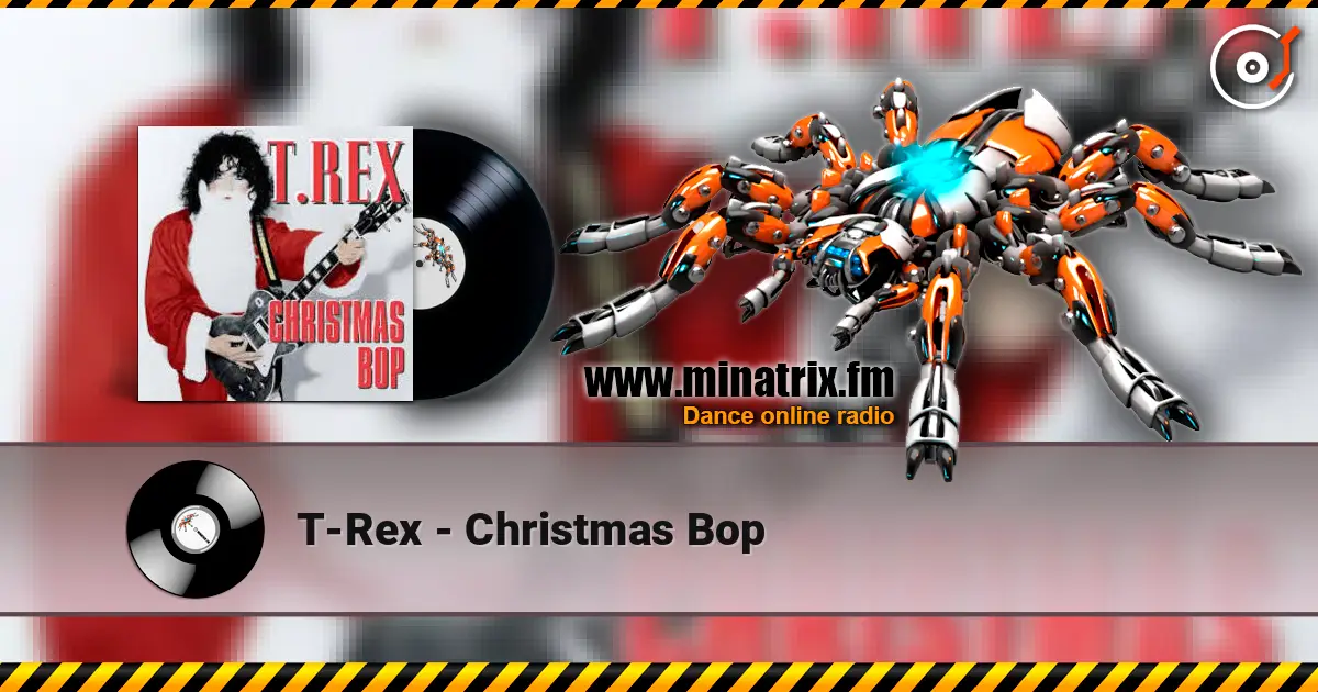 T-Rex - Christmas Bop escuchar online en alta calidad | Minatrix.FM