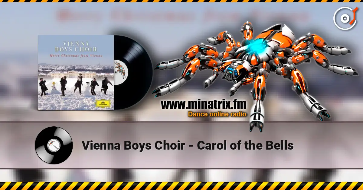 Vienna Boys Choir - Carol of the Bells escuchar online en alta calidad | Minatrix.FM