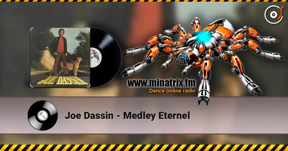 Joe Dassin - Medley Eternel escuchar online en alta calidad | Minatrix.FM