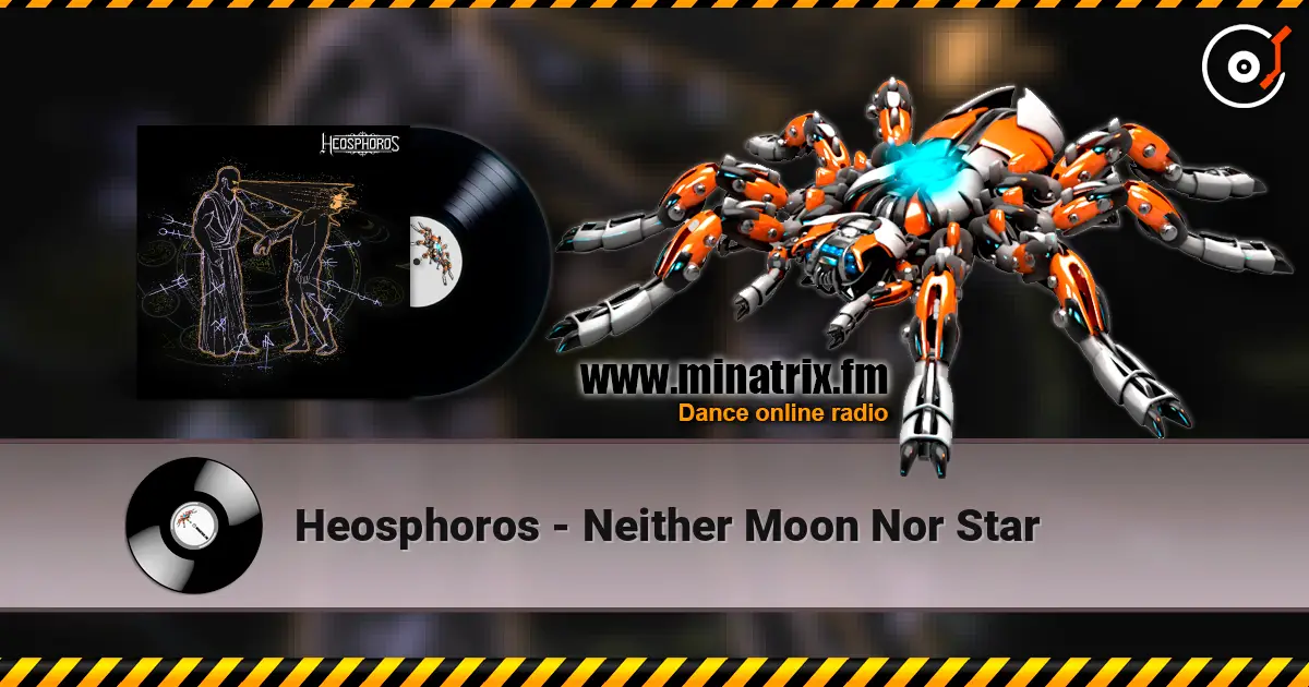 Heosphoros - Neither Moon Nor Star escuchar online en alta calidad | Minatrix.FM