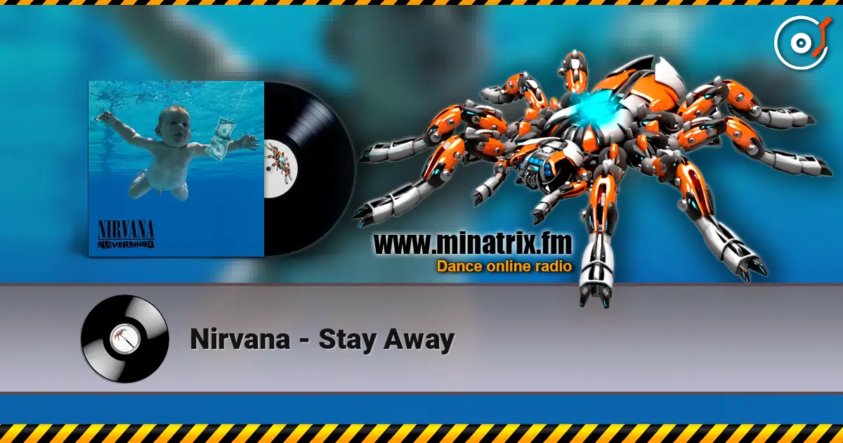 Nirvana - Stay Away escuchar online en alta calidad | Minatrix.FM