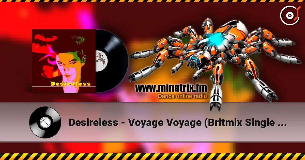 Desireless - Voyage Voyage (Britmix Single Version) escuchar online en alta calidad | Minatrix.FM