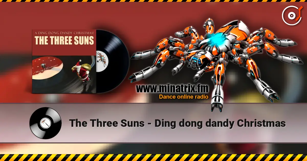 The Three Suns - Ding dong dandy Christmas escuchar online en alta calidad | Minatrix.FM