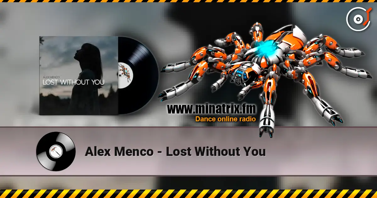 Alex Menco - Lost Without You escuchar online en alta calidad | Minatrix.FM