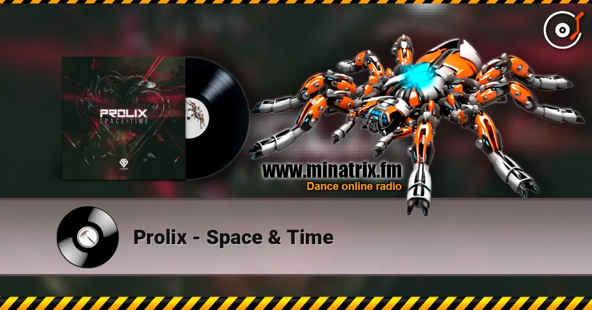 Prolix - Space & Time escuchar online en alta calidad | Minatrix.FM