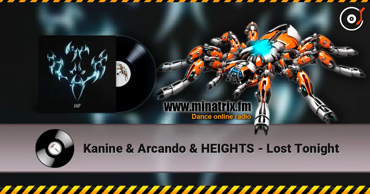 Kanine & Arcando & HEIGHTS - Lost Tonight escuchar online en alta calidad | Minatrix.FM