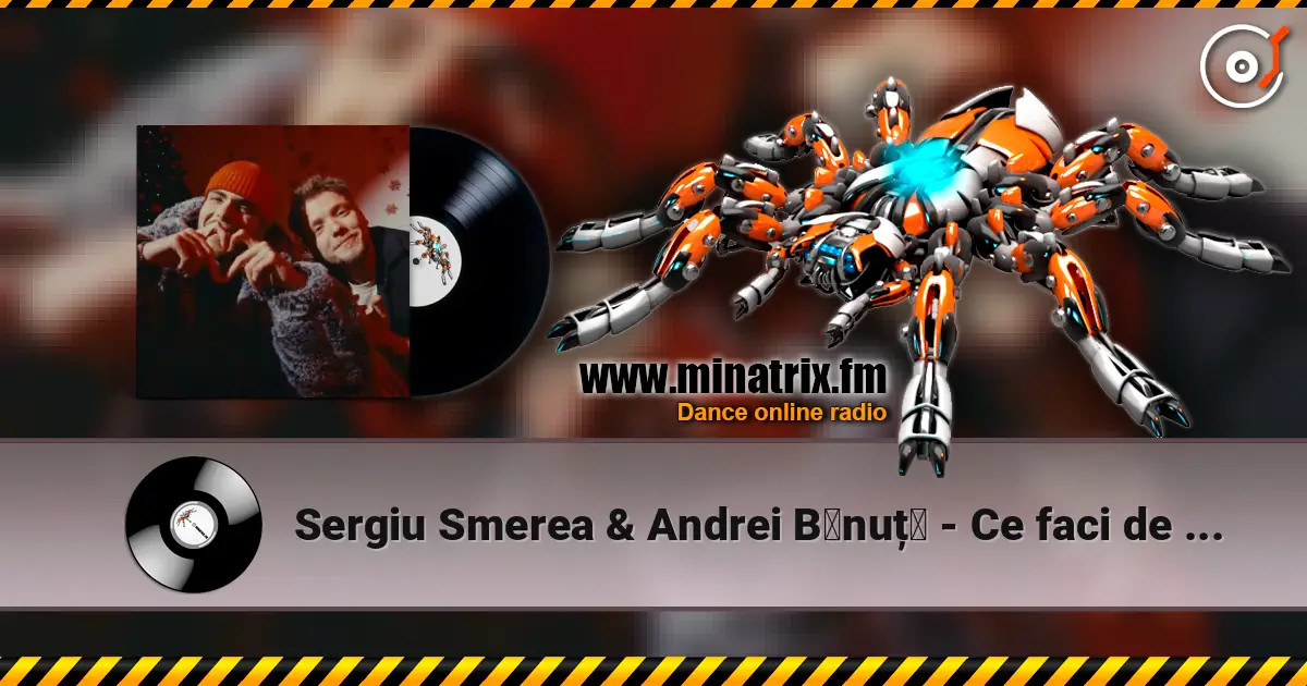 Sergiu Smerea & Andrei Bǎnuțǎ - Ce faci de Crǎciun escuchar online en alta calidad | Minatrix.FM