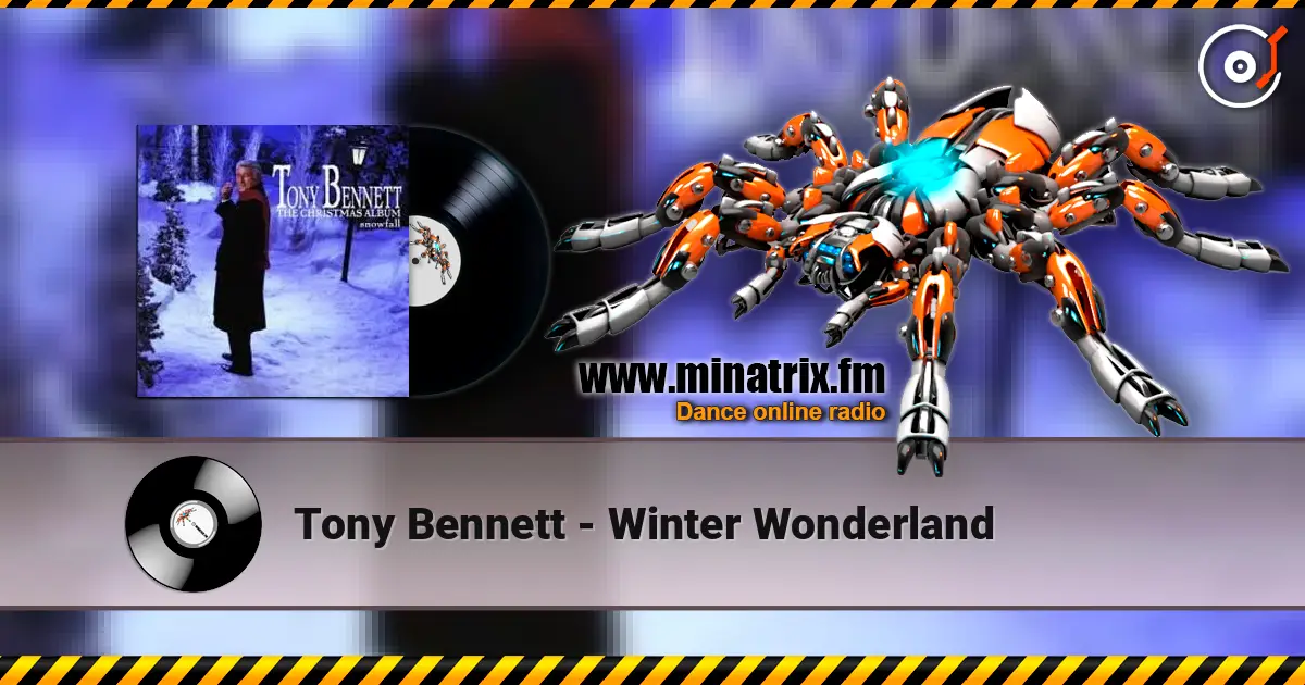 Tony Bennett - Winter Wonderland escuchar online en alta calidad | Minatrix.FM