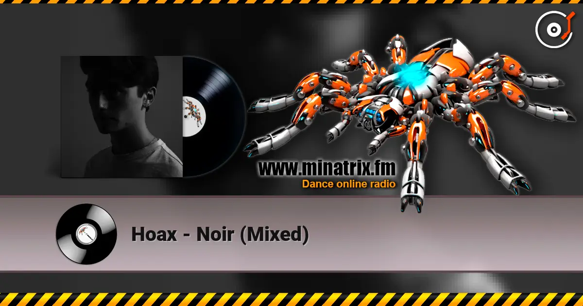 Hoax - Noir (Mixed) escuchar online en alta calidad | Minatrix.FM