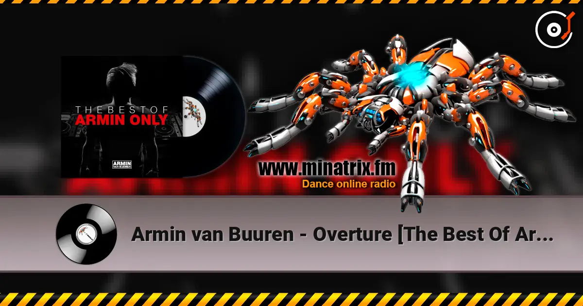 Armin van Buuren - Overture [The Best Of Armin Only] escuchar online en alta calidad | Minatrix.FM