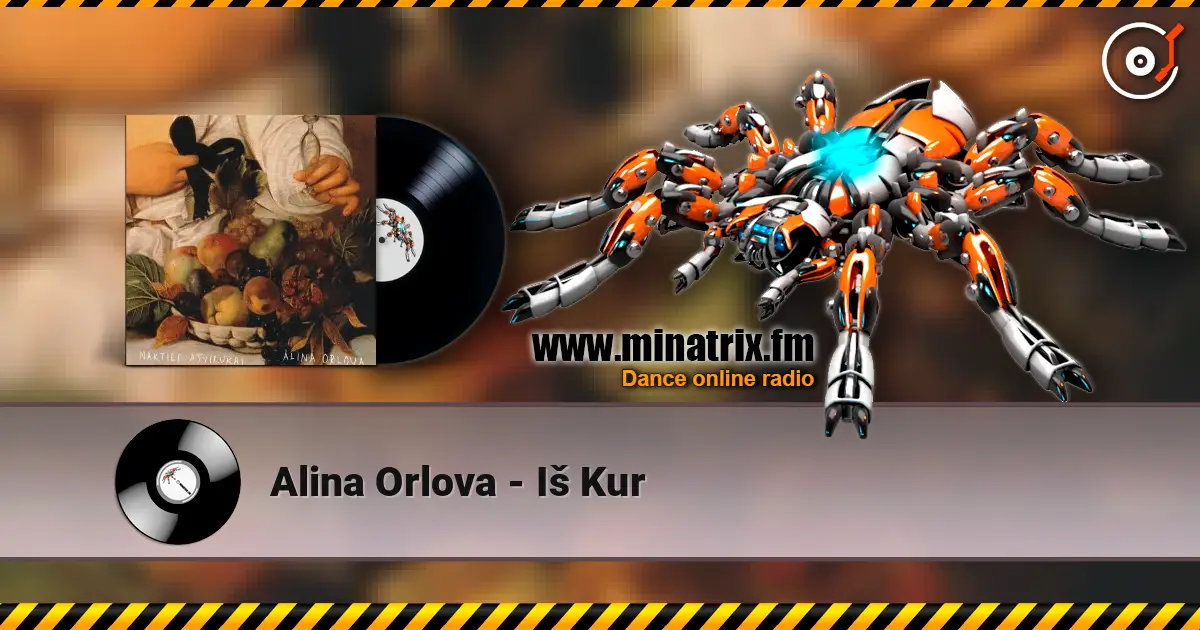 Alina Orlova - Iš Kur escuchar online en alta calidad | Minatrix.FM