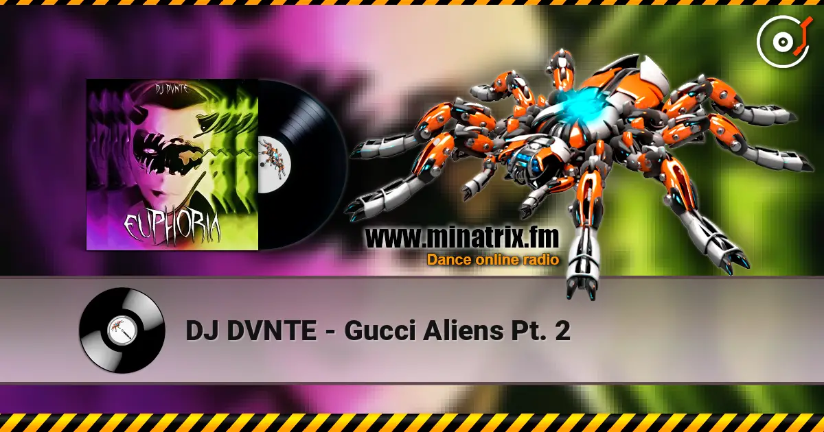 DJ DVNTE - Gucci Aliens Pt. 2 escuchar online en alta calidad | Minatrix.FM