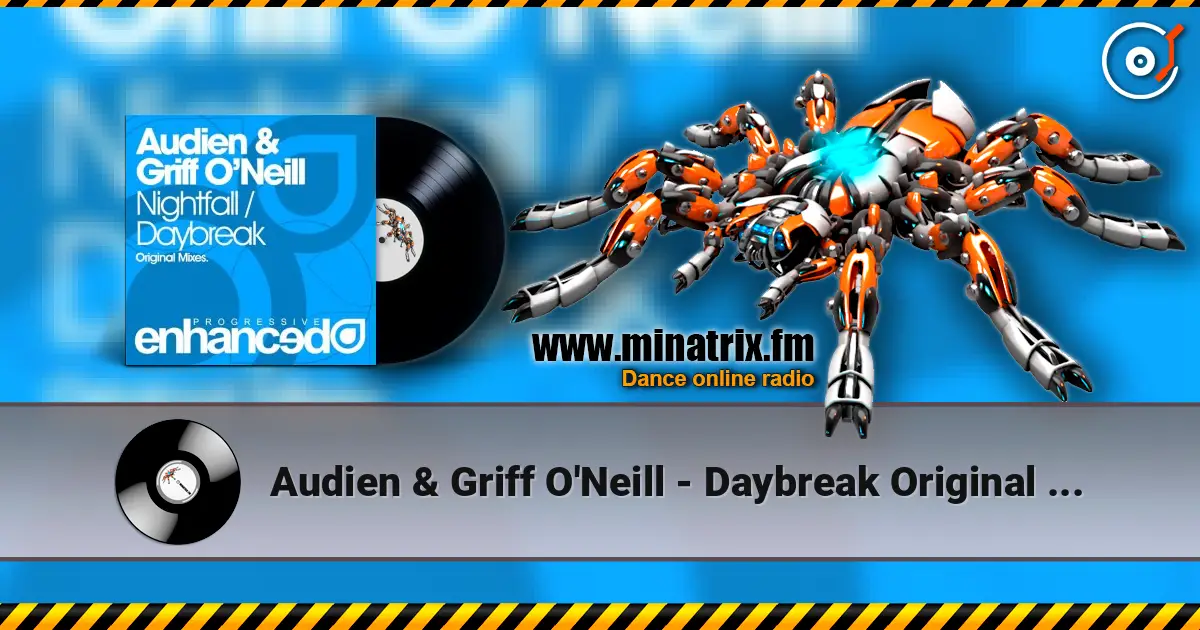 Audien & Griff O'Neill - Daybreak Original Mix escuchar online en alta calidad | Minatrix.FM