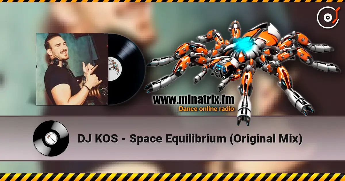DJ KOS - Space Equilibrium (Original Mix) escuchar online en alta calidad | Minatrix.FM