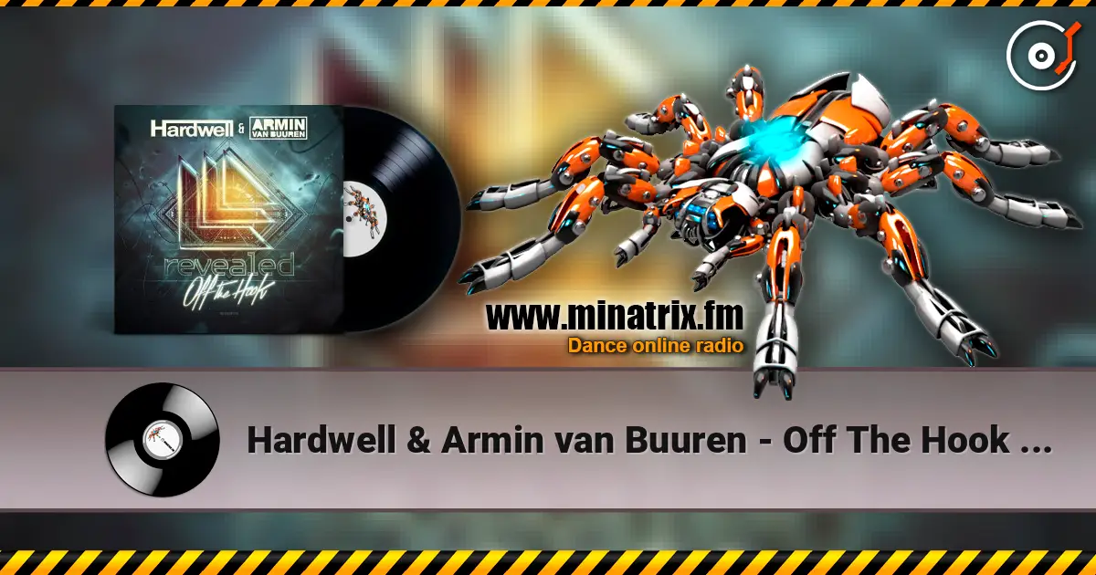 Hardwell & Armin van Buuren - Off The Hook (Fisherman & Hawkins Remix) escuchar online en alta calidad | Minatrix.FM
