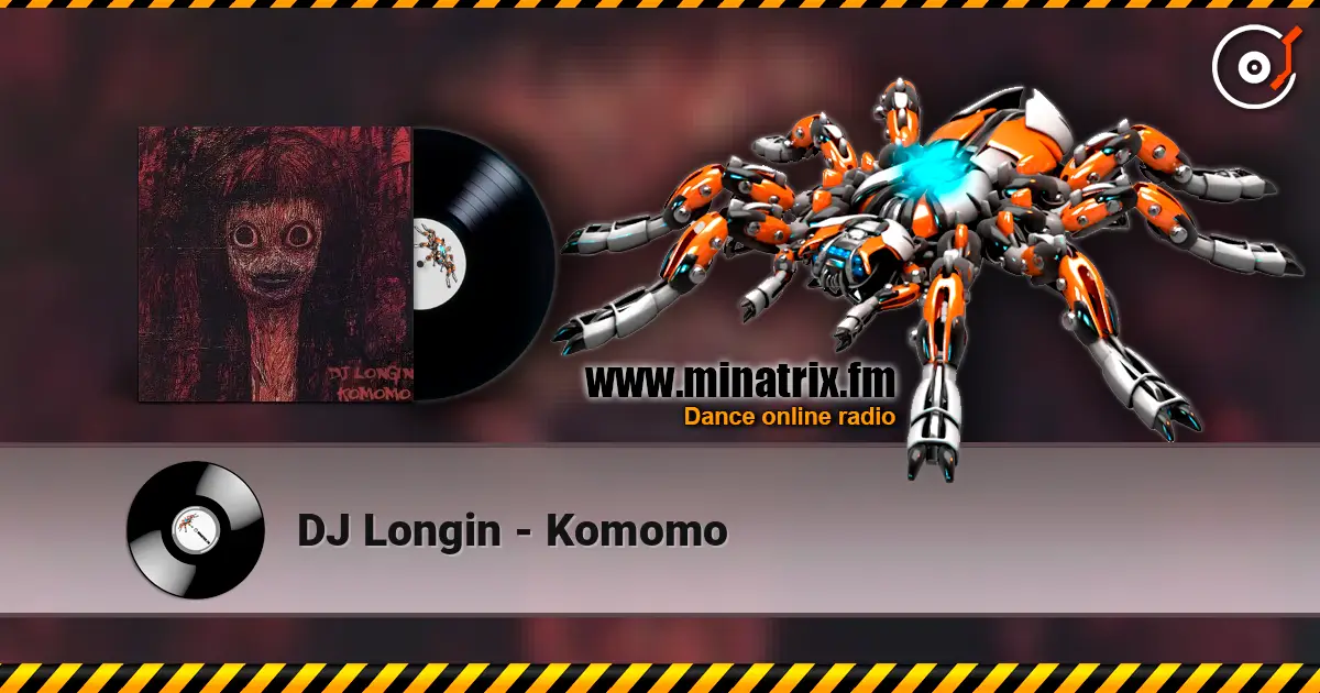 DJ Longin - Komomo escuchar online en alta calidad | Minatrix.FM