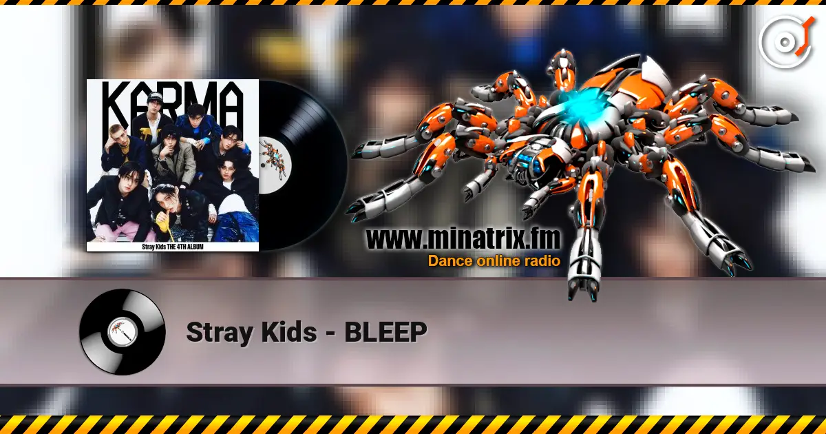 Stray Kids - BLEEP escuchar online en alta calidad | Minatrix.FM