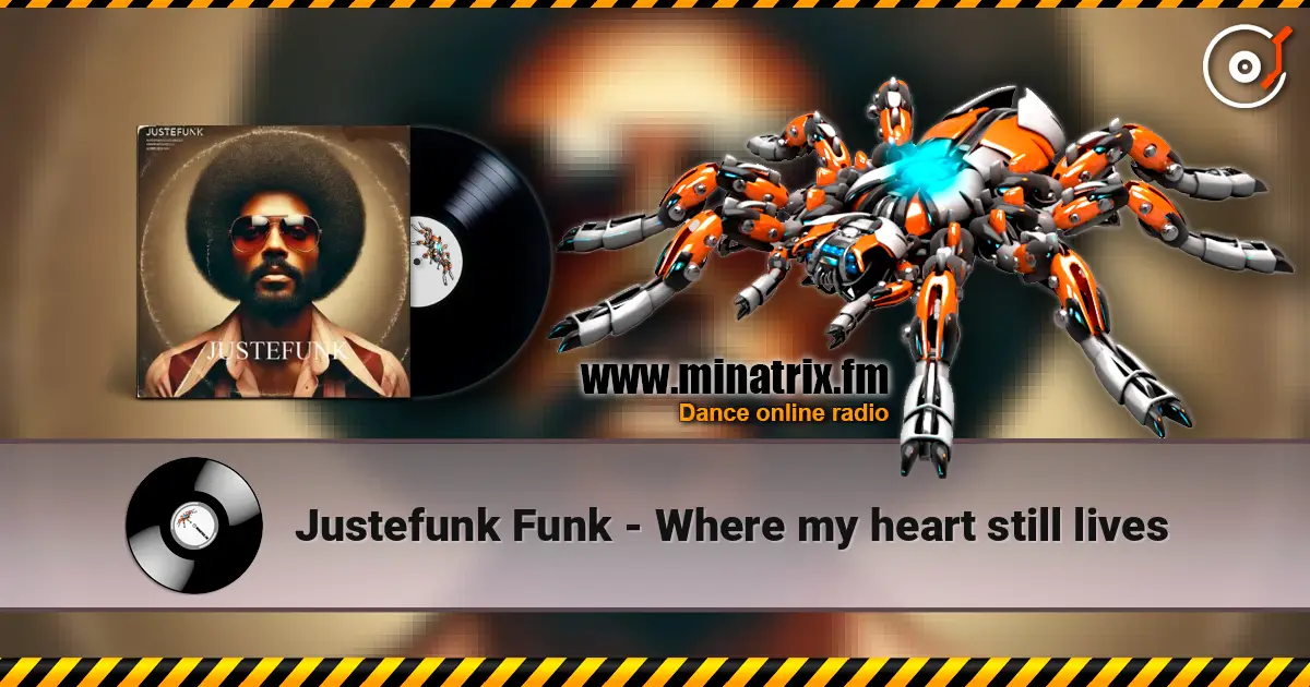 Justefunk Funk - Where my heart still lives escuchar online en alta calidad | Minatrix.FM