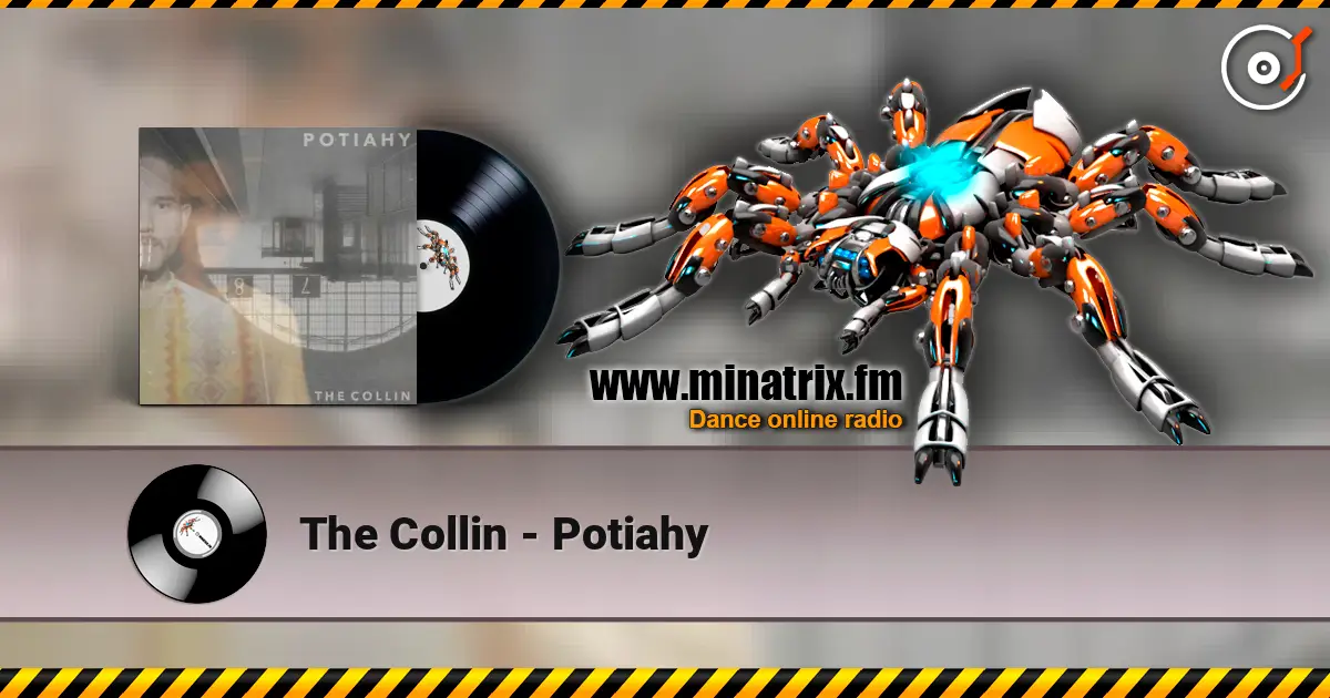 The Collin - Potiahy escuchar online en alta calidad | Minatrix.FM