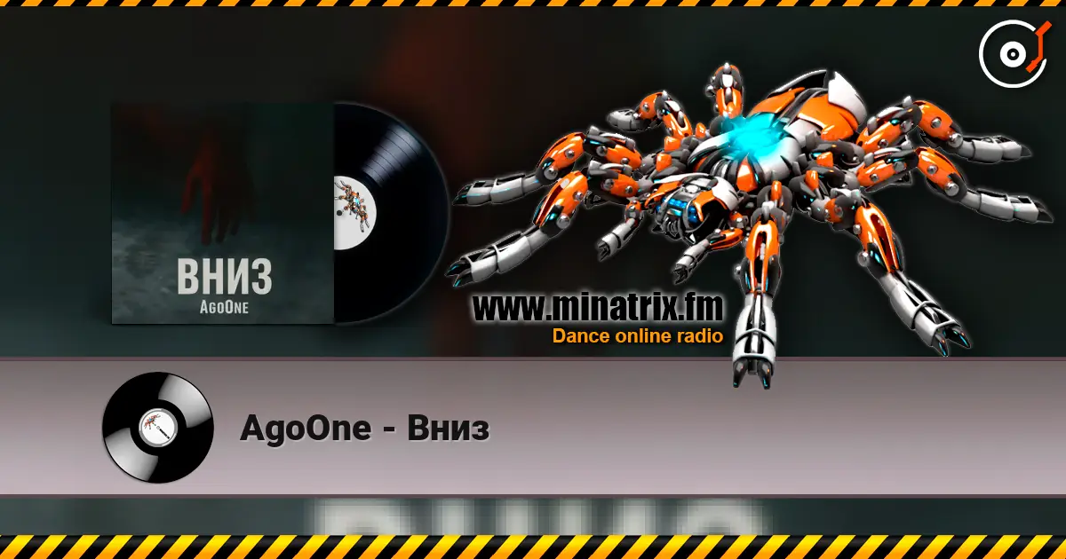 AgoOne - Вниз escuchar online en alta calidad | Minatrix.FM