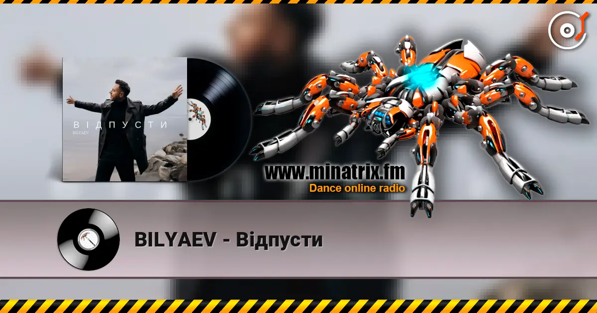 BILYAEV - Відпусти escuchar online en alta calidad | Minatrix.FM
