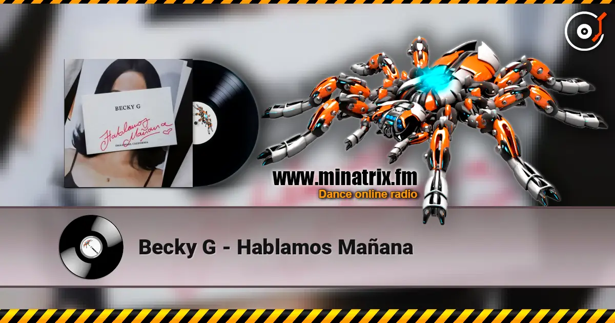 Becky G - Hablamos Mañana escuchar online en alta calidad | Minatrix.FM