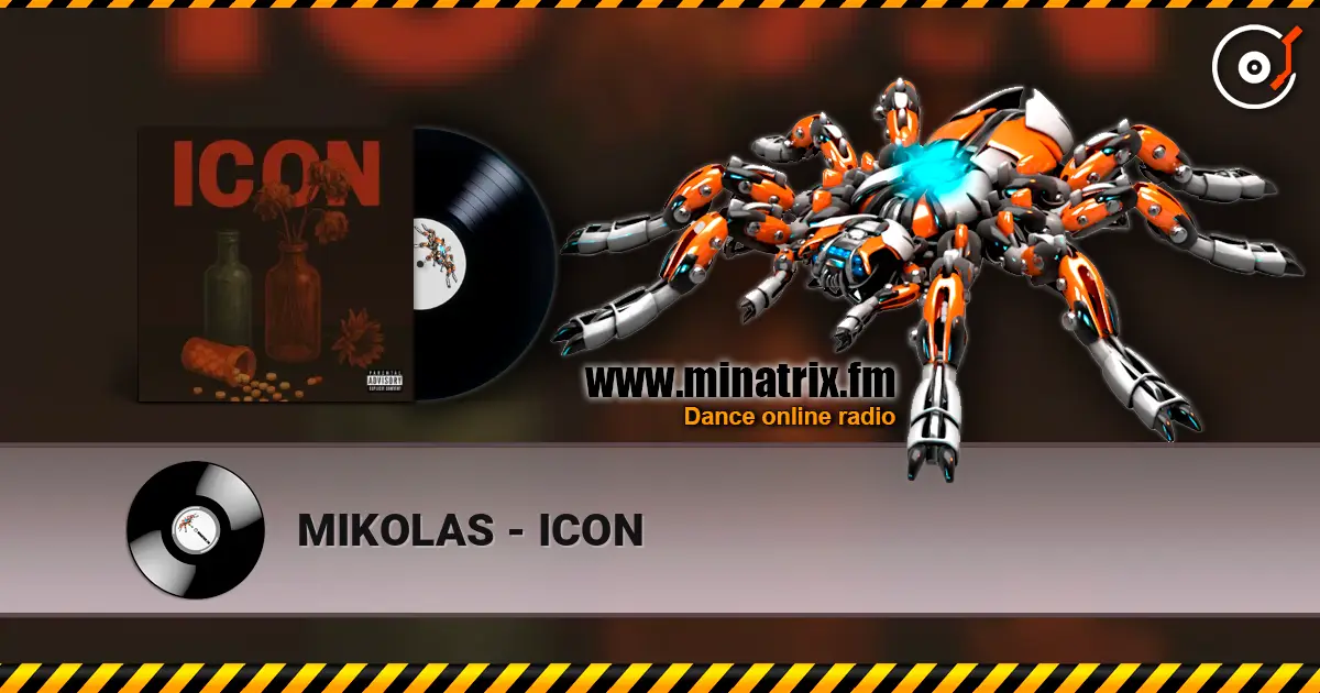 MIKOLAS - ICON escuchar online en alta calidad | Minatrix.FM