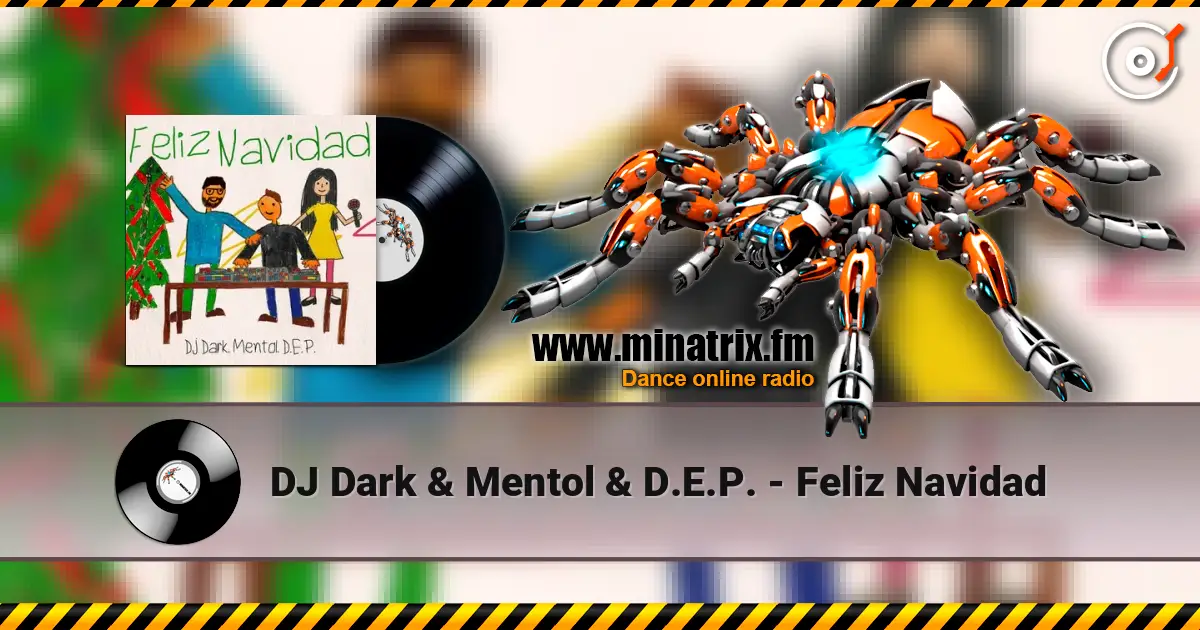 DJ Dark & Mentol & D.E.P. - Feliz Navidad escuchar online en alta calidad | Minatrix.FM