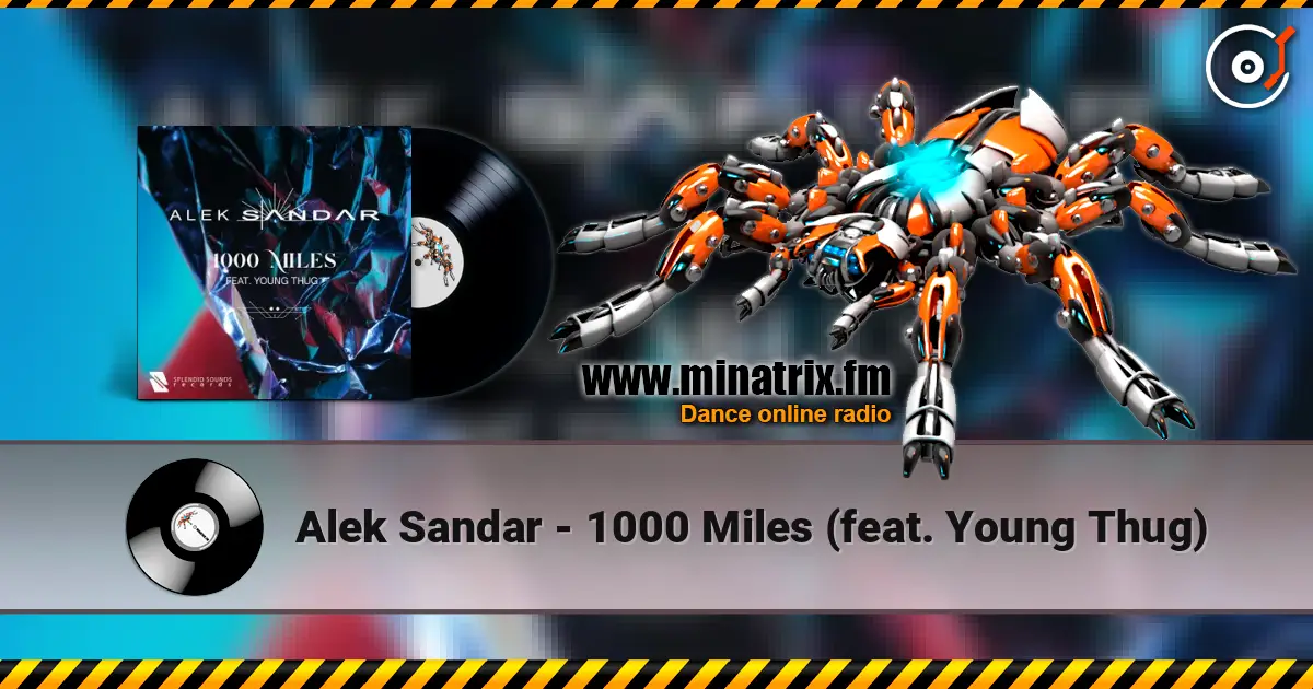 Alek Sandar - 1000 Miles (feat. Young Thug) escuchar online en alta calidad | Minatrix.FM