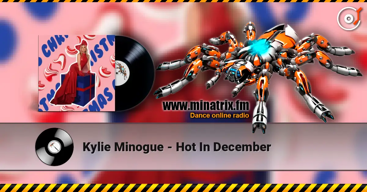 Kylie Minogue - Hot In December escuchar online en alta calidad | Minatrix.FM