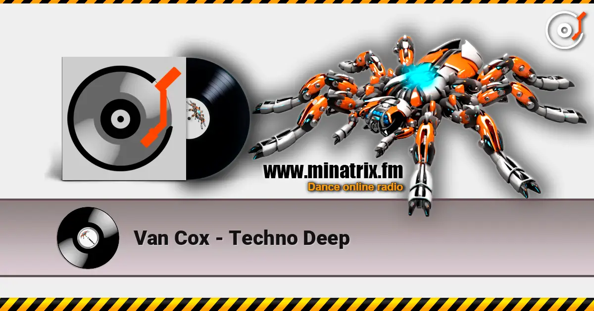 Van Cox - Techno Deep escuchar online en alta calidad | Minatrix.FM
