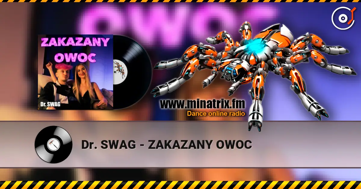 Dr. SWAG - ZAKAZANY OWOC escuchar online en alta calidad | Minatrix.FM