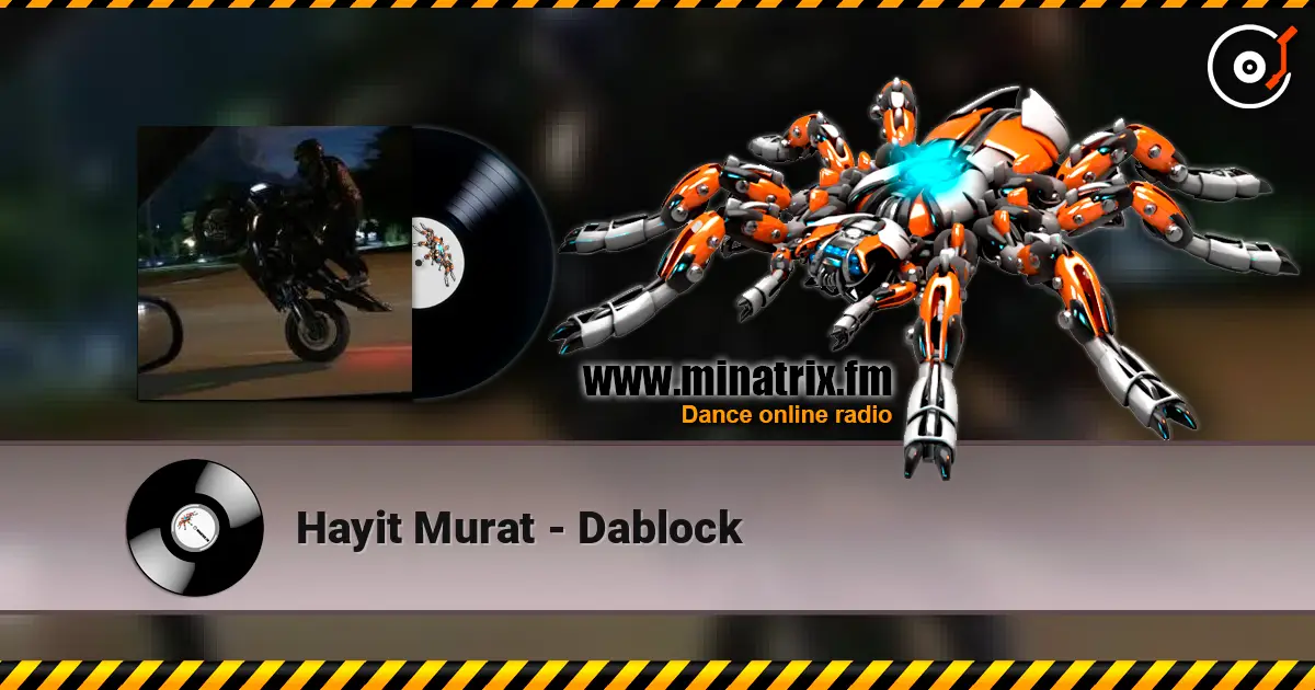 Hayit Murat - Dablock escuchar online en alta calidad | Minatrix.FM