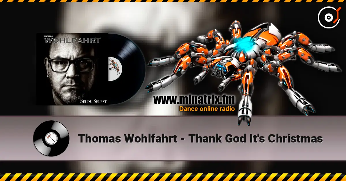 Thomas Wohlfahrt - Thank God It's Christmas escuchar online en alta calidad | Minatrix.FM