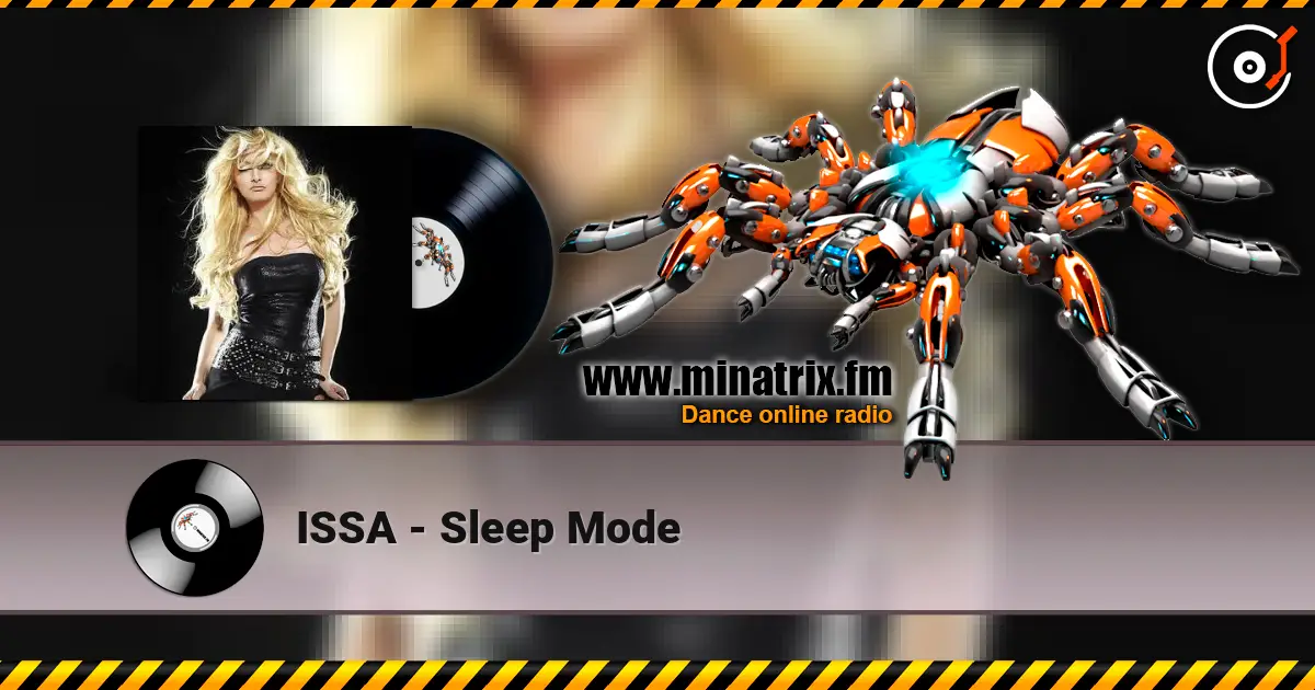 ISSA - Sleep Mode escuchar online en alta calidad | Minatrix.FM
