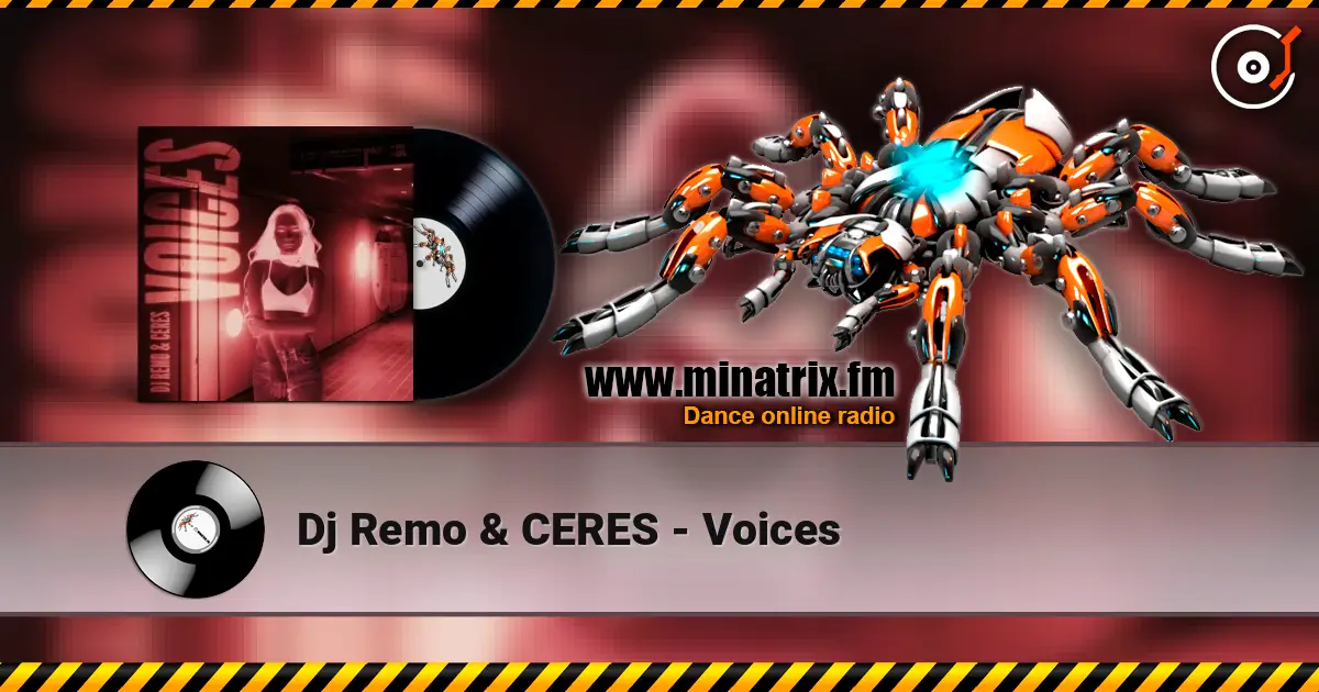 Dj Remo & CERES - Voices escuchar online en alta calidad | Minatrix.FM