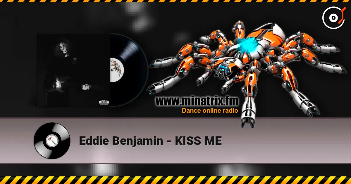 Eddie Benjamin - KISS ME escuchar online en alta calidad | Minatrix.FM