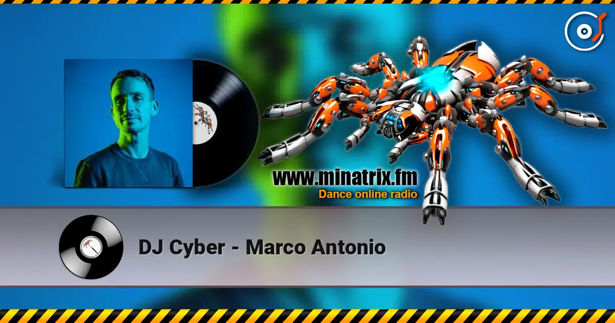 DJ Cyber - Marco Antonio escuchar online en alta calidad | Minatrix.FM