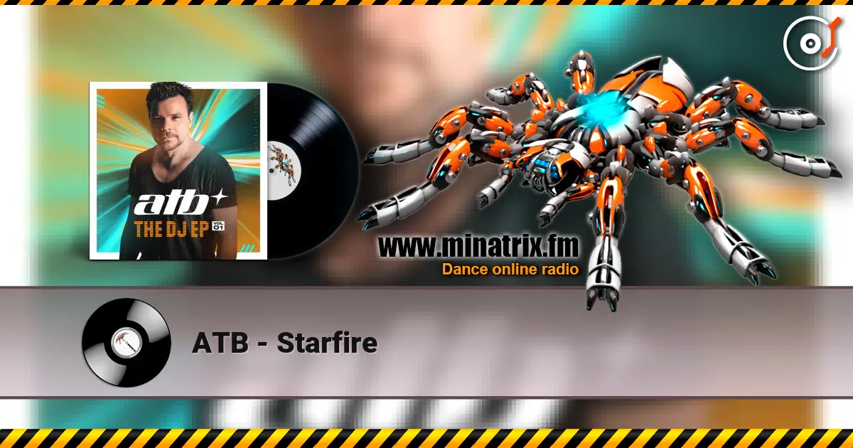 ATB - Starfire escuchar online en alta calidad | Minatrix.FM
