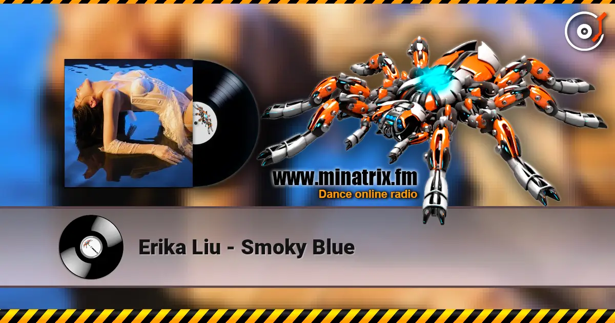 Erika Liu - Smoky Blue escuchar online en alta calidad | Minatrix.FM