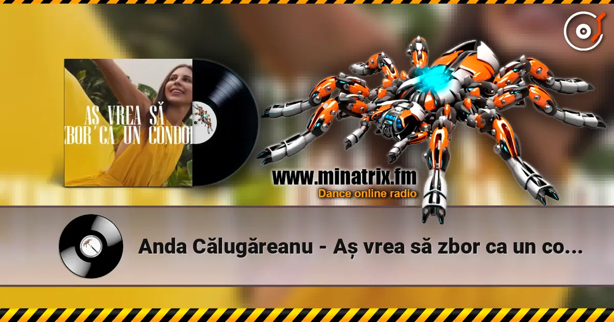 Anda Călugăreanu - Aș vrea să zbor ca un condor (Mentol & Daniel Pavel Remix) escuchar online en alta calidad | Minatrix.FM
