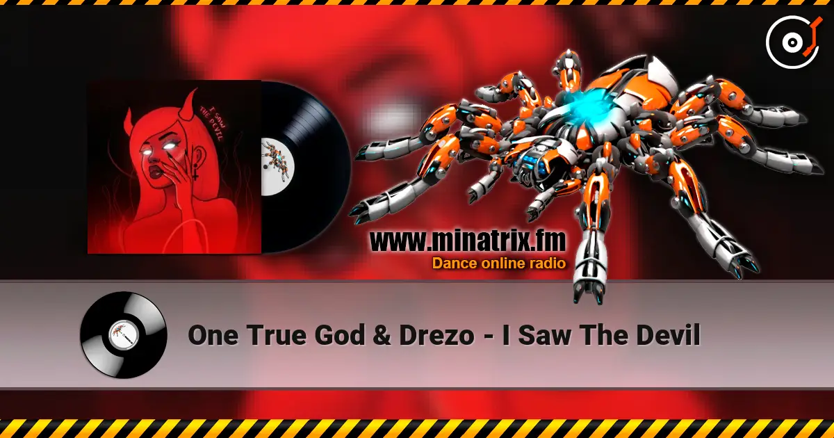 One True God & Drezo - I Saw The Devil escuchar online en alta calidad | Minatrix.FM