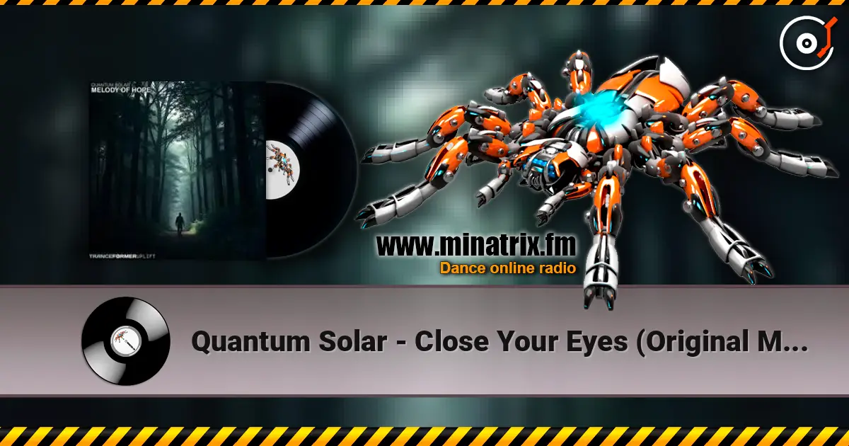 Quantum Solar - Close Your Eyes (Original Mix) escuchar online en alta calidad | Minatrix.FM
