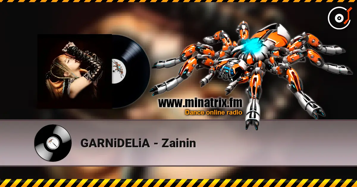 GARNiDELiA - Zainin escuchar online en alta calidad | Minatrix.FM