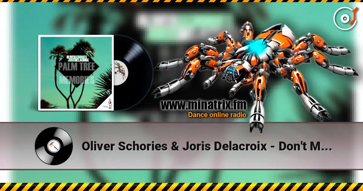 Oliver Schories & Joris Delacroix - Don't Move (Original Mix) escuchar online en alta calidad | Minatrix.FM