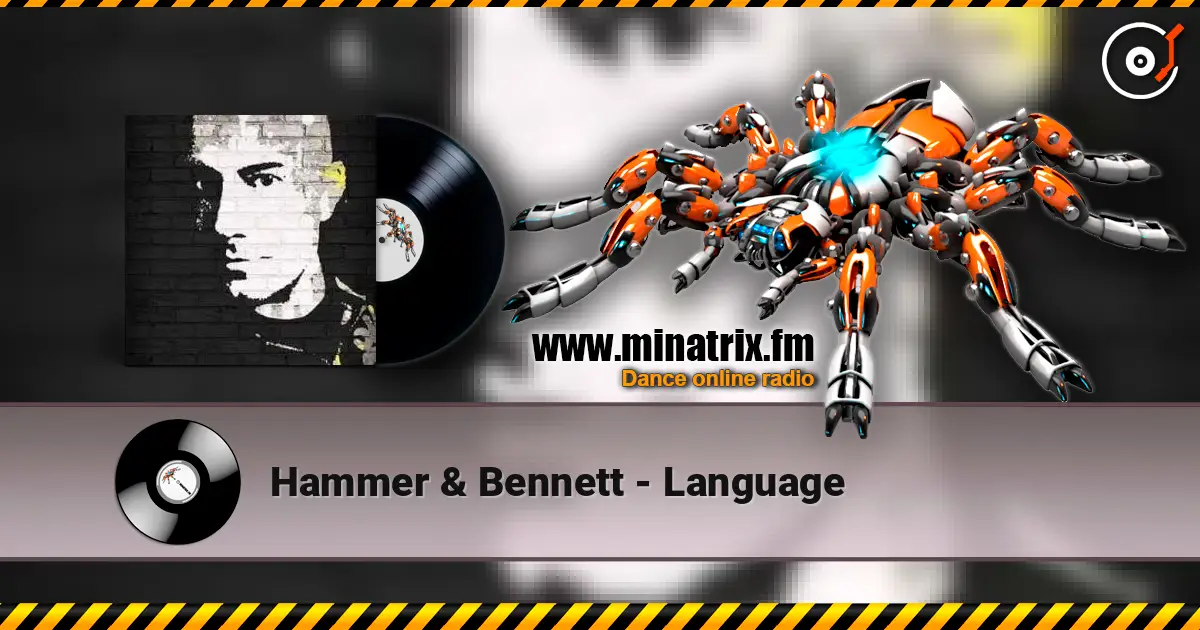 Hammer & Bennett - Language escuchar online en alta calidad | Minatrix.FM