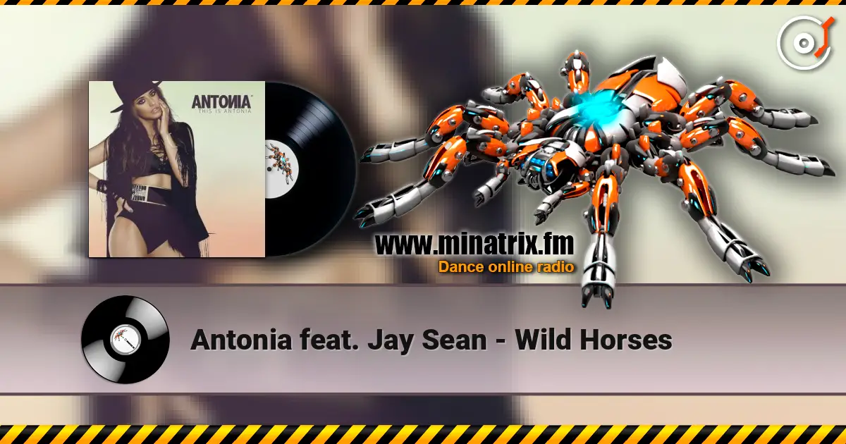 Antonia feat. Jay Sean - Wild Horses escuchar online en alta calidad | Minatrix.FM
