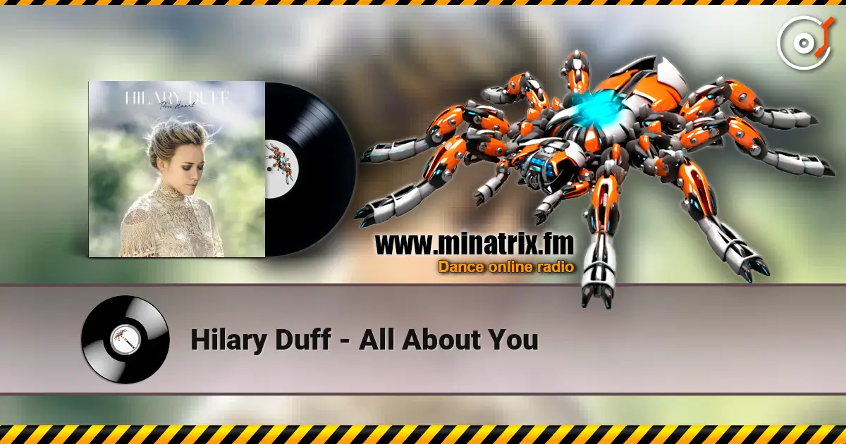 Hilary Duff - All About You escuchar online en alta calidad | Minatrix.FM
