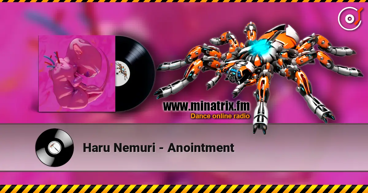Haru Nemuri - Anointment escuchar online en alta calidad | Minatrix.FM